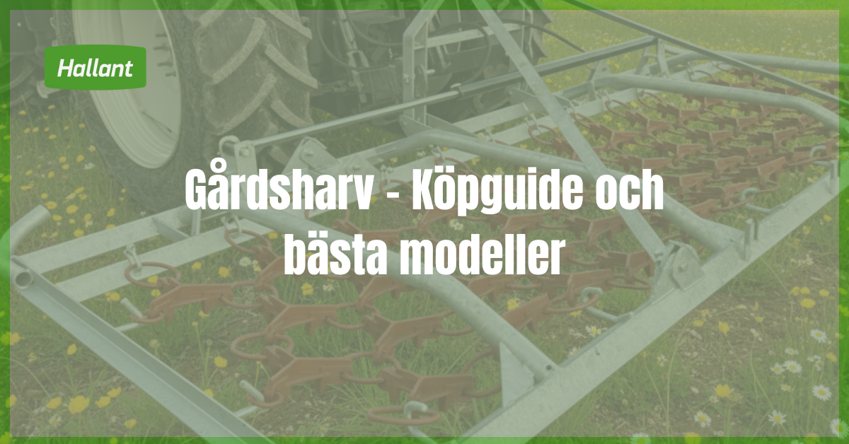 Gårdsharv - Köpguide och bästa modeller